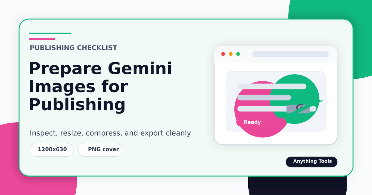 How to Prepare Gemini Images for Publishing Without Quality Loss